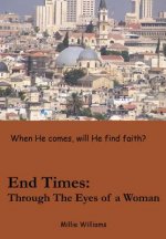 End Times: Through the Eyes of a Woman