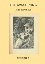 The Awakening: A Solitary Soul