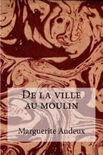 De la ville au moulin