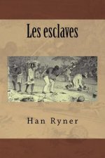 Les esclaves