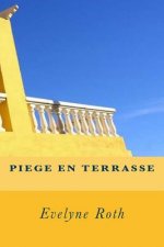 Pi?ge en Terrasse