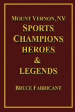 Mount Vernon, NY Sports Champions Heroes & Legends