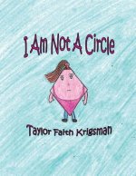 I Am Not A Circle