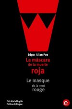 La máscara de la muerte roja/Le masque de la mort rouge: Edición bilingüe/Édition bilingue