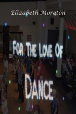 For the Love of Dance