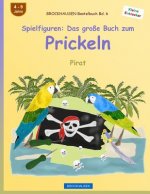 BROCKHAUSEN Bastelbuch Bd. 6 - Spielfiguren: Das große Buch zum Prickeln: Pirat
