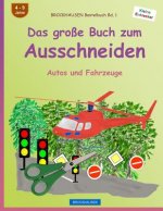 BROCKHAUSEN Bastelbuch Bd. 1 - Das große Buch zum Ausschneiden: Autos und Fahrzeuge