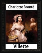 Villette, a novel (1853), by Charlotte Bronte and Miss Mulock: Dinah Maria Mulock, also often credited as Miss Mulock or Mrs. Craik) (20 April 1826 -