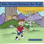 The World Behind the Wall