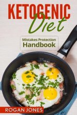 Ketogenic Diet: Mistakes Protection Handbook