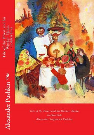 Tale of the Priest and His Worker Balda. Golden Fish: Tales for Children