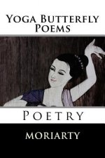 Yoga Butterfly Poems: Poetry