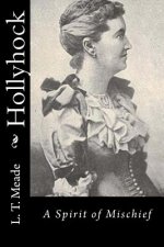 Hollyhock: A Spirit of Mischief