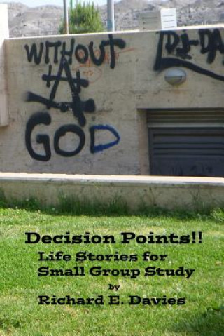 Decision Points: Life Stories for Small Group Study