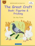 BROCKHAUSEN Craft Book Vol. 6 - The Great Craft Book: Figurine & Pricking: On the Farm