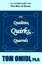 Gender Qualities, Quirks, and Quarrels: The War of Sexes
