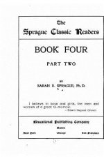 The Sprague classic reader - Book Four - Part Two
