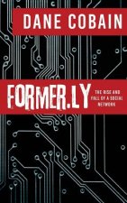 Former.ly: The rise and fall of a social network