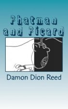 Phatman and Picard: For Reals