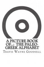 A Picture Book of...: The Paleo-Greek Alphabet