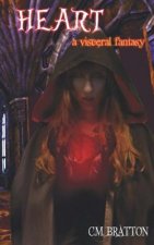 Heart: a visceral fantasy