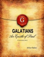 Galatians: An Epistle of Paul - A Commentary, Book 4