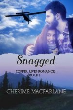 Snagged: A Copper River Romance