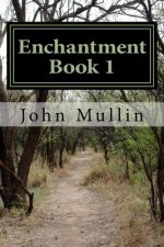 Enchantment: Book 1