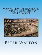 Major League Baseball: Revised Standings 2014 Season