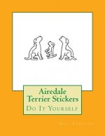 Airedale Terrier Stickers: Do It Yourself