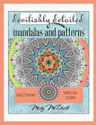Devilishly Detailed Mandalas and Patterns: Expert Level Coloring