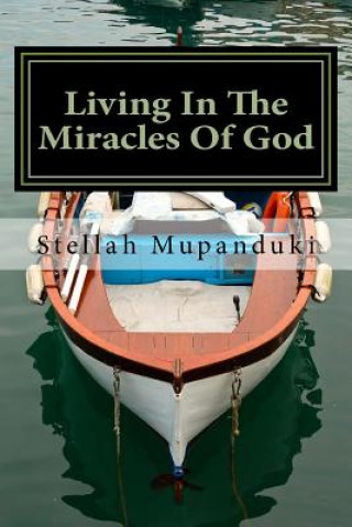 Living in the Miracles of God: Divine Intervention