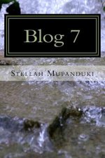 Blog 7: Blogging of a Healing Blogger in the Name of Jesus Christ
