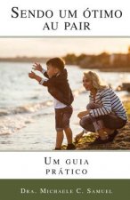 Sendo um Otimo Au Pair: Um guia pratico