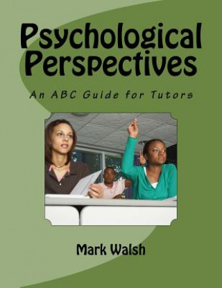 Psychological Perspectives: An ABC Guide