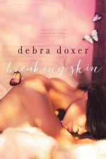 Breaking Skin