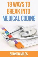 18 Ways to Break into Medical Coding