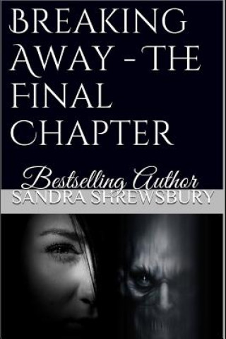 Breaking Away: The Final Chapter