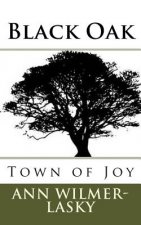 Black Oak: Town of Joy