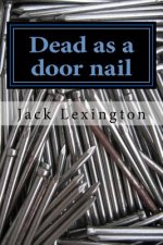 Dead as a door nail