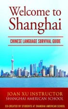 Welcome to Shanghai: Chinese Language Survival Guide