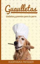 Guaulletas: Galletas y premios para tu perro
