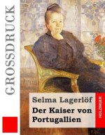 Der Kaiser von Portugallien (Großdruck)