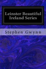 Leinster Beautiful Ireland Series