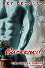 Careened: Winter Solstice in Madierus