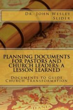 Planning Documents for Pastors and Church Leaders: A Lesson Learned