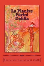 La Plan?te Farini I: Dahlia