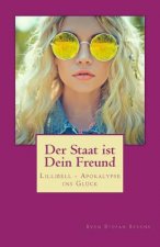 Der Staat ist Dein Freund: Lillibell - Apokalypse ins Glück