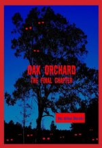Oak Orchard: Final Chapter
