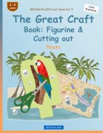 BROCKHAUSEN Craft Book Vol. 5 - The Great Craft Book: Figurine & Cutting out: Pirate